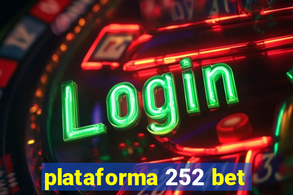 plataforma 252 bet